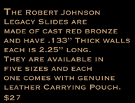 Robert Johnson Bronze Slides made from Bronze Axle Bearings $27