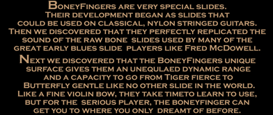 BoneyFinger Guiatr Slides sound like bone guiatr slides but are made from unglazed porcelain.